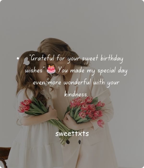 Appreciation Message for Birthday Wishes from Friends