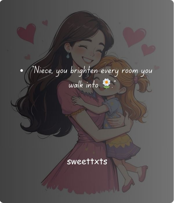 “I Love My Niece” Quotes