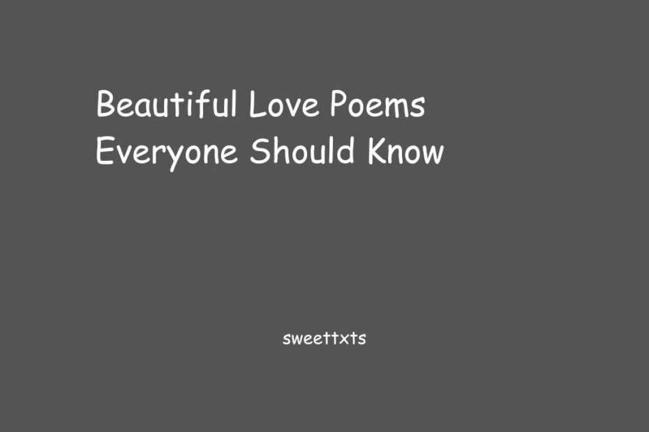 Beautiful Love Poems Everyone Should Know