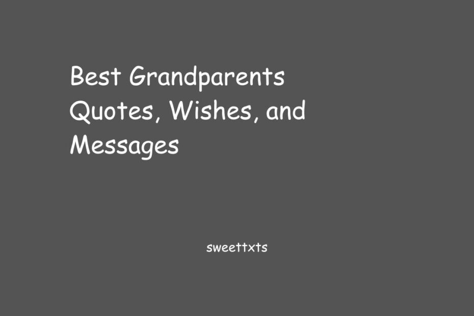 Best Grandparents Quotes, Wishes, and Messages