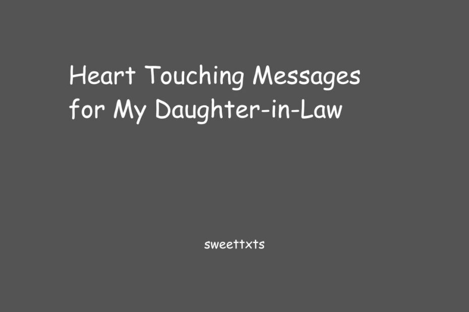 Heart Touching Messages for My Daughter-in-Law
