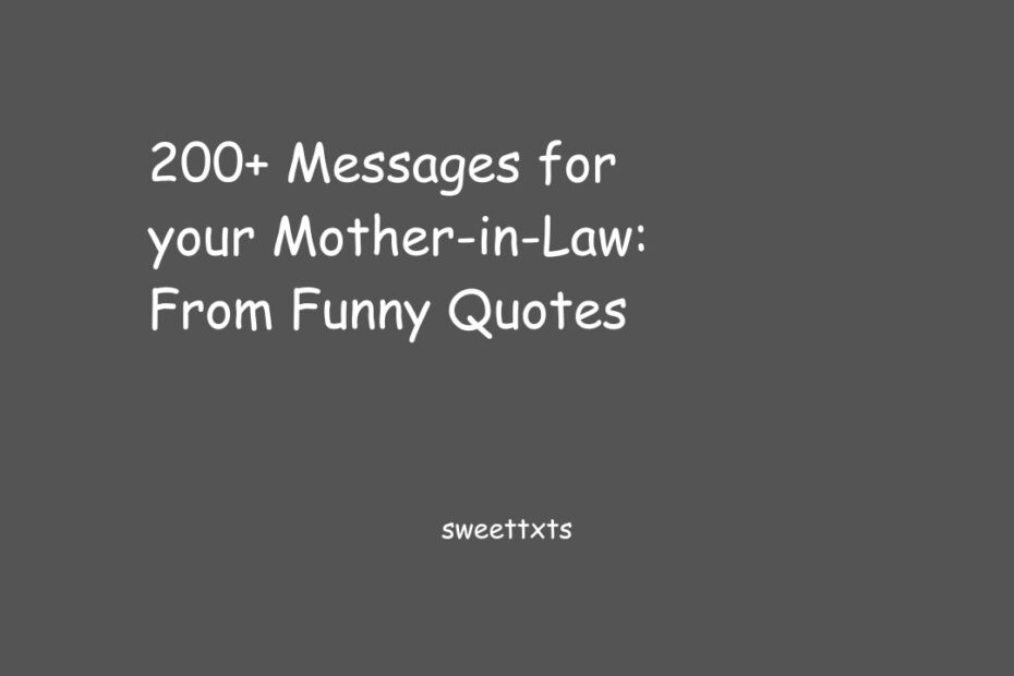 Messages for your Mother-in-Law: From Funny Quotes