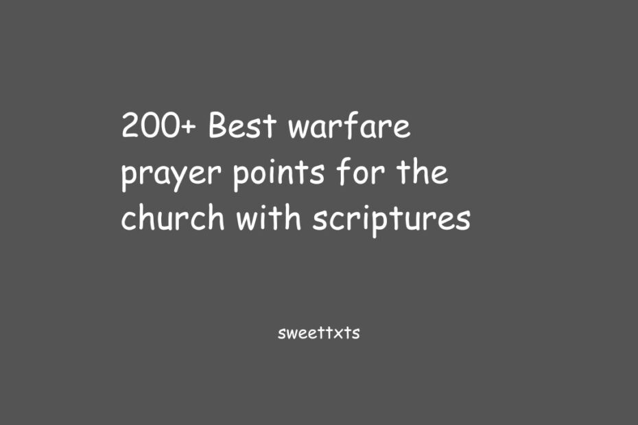 200+ Best warfare prayer points for the church with scriptures