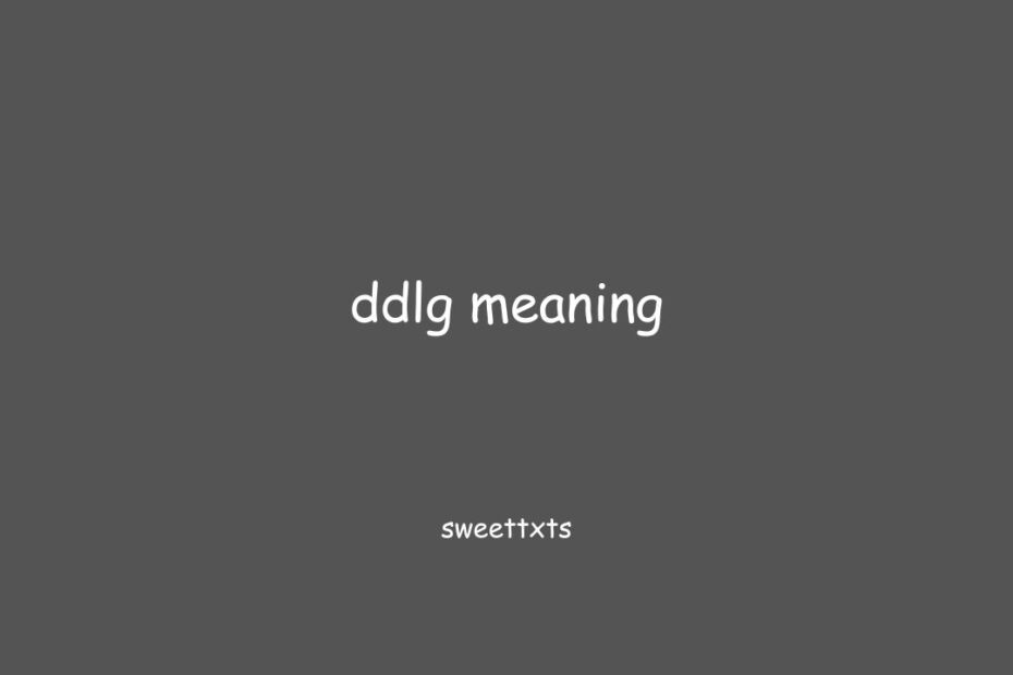 ddlg meaning