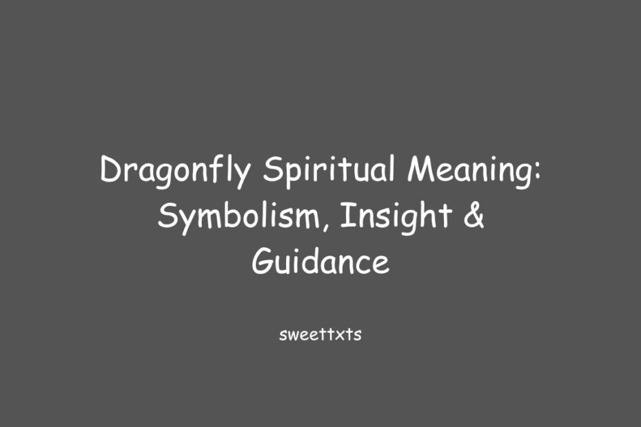 Dragonfly Spiritual Meaning: Symbolism, Insight & Guidance